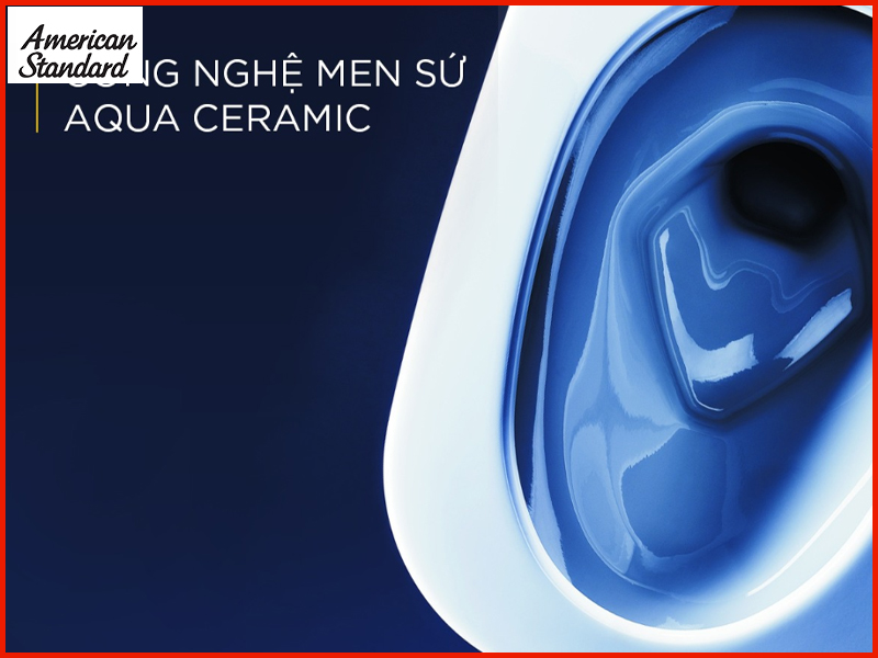 bon-cau-american-standard-duoc-tich-hop-cong-nghe-men-su-aqua-ceramic